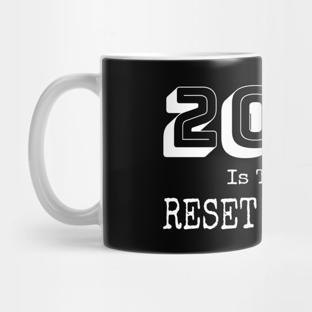 2020 Is There A Reset Button, We will get through this pandemic, Funny design for to wear in quarantine time by Printofi.com